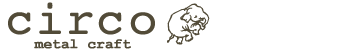 金属工芸工房チルコ